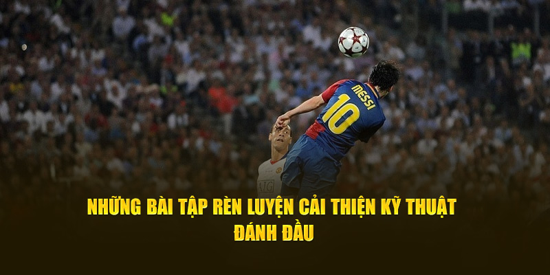 Bài tập rèn luyện kỹ năng không chiến chuyên sâu Các bài tập đánh đầu từ cơ bản đến nâng cao